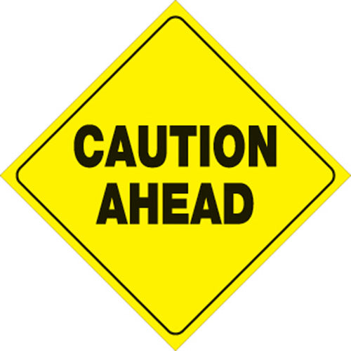 Voss Signs Yellow Plastic Reflective Sign 12 - Caution Ahead V124410
