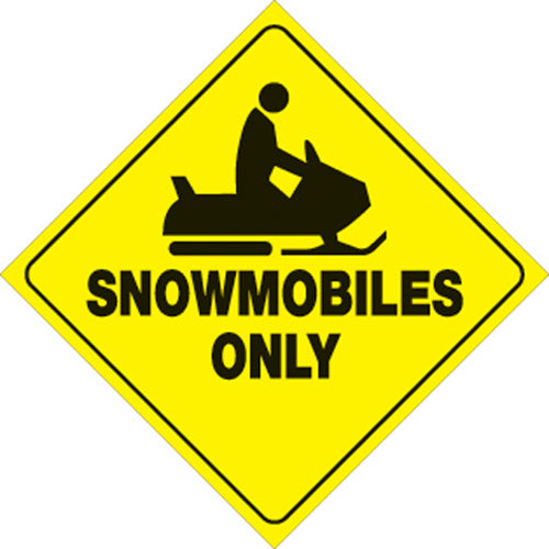 Voss Signs Yellow Plastic Reflective Sign 12 - Snowmobiles Only V124439